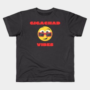 Gigachad vibes Kids T-Shirt